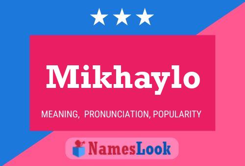 Mikhaylo Name Poster