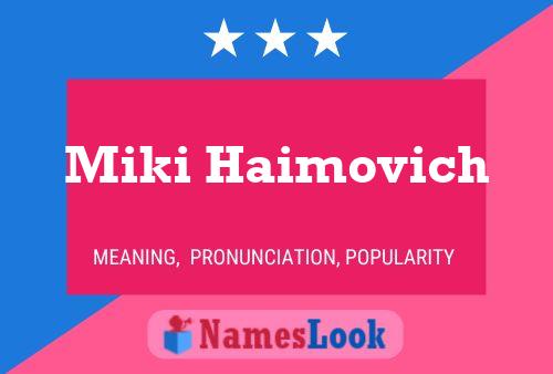 Miki Haimovich Name Poster