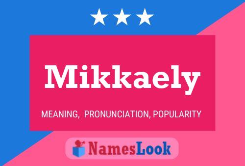 Mikkaely Name Poster