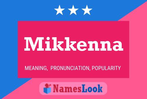 Mikkenna Name Poster