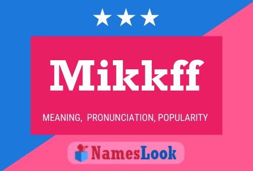 Mikkff Name Poster