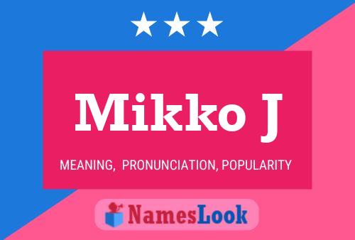 Mikko J Name Poster