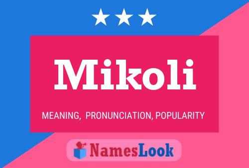 Mikoli Name Poster