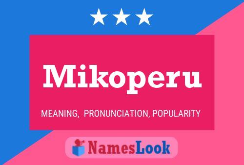 Mikoperu Name Poster