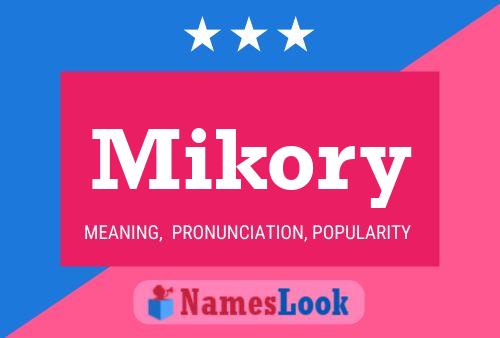 Mikory Name Poster