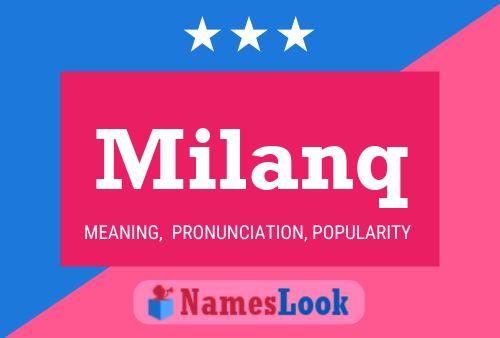 Milanq Name Poster