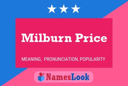 Milburn Price Name Poster