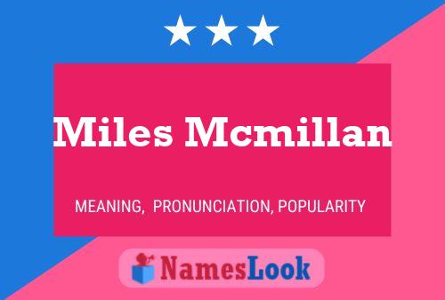 Miles Mcmillan Name Poster