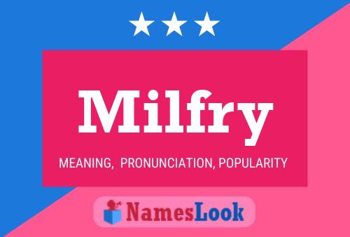 Milfry Name Poster