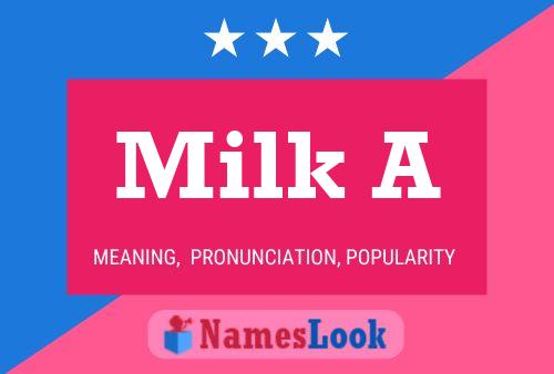 Milk A Name Poster