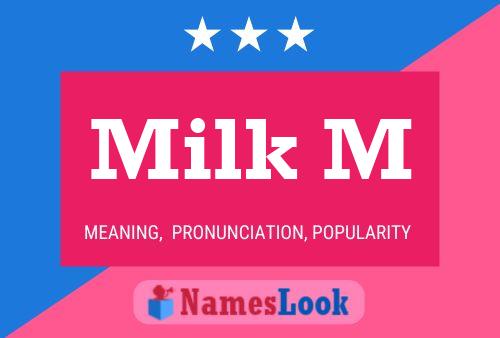 Milk M Name Poster