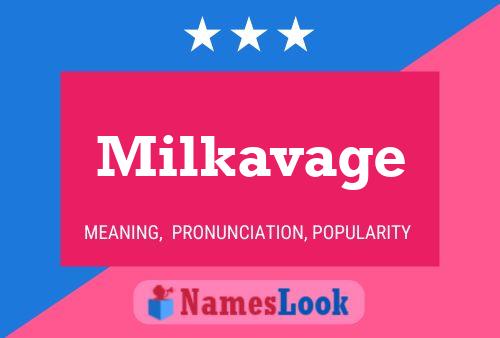 Milkavage Name Poster