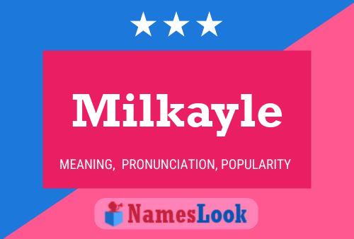 Milkayle Name Poster