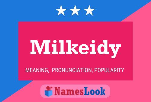 Milkeidy Name Poster