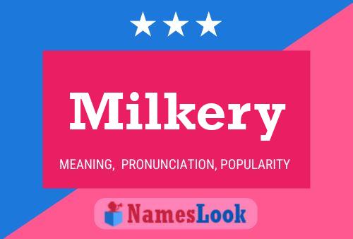 Milkery Name Poster