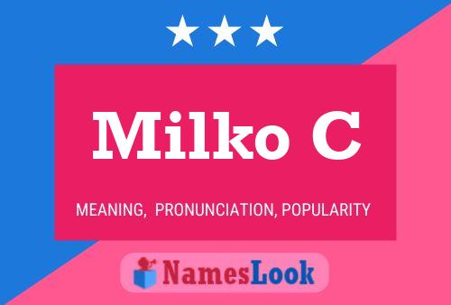 Milko C Name Poster