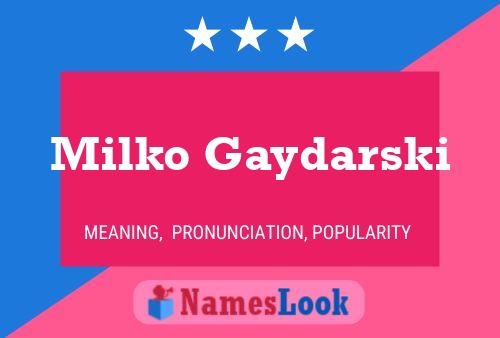 Milko Gaydarski Name Poster