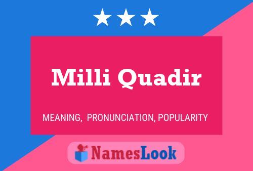 Milli Quadir Name Poster