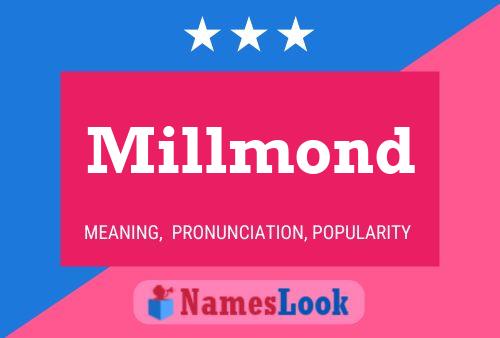 Millmond Name Poster