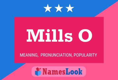 Mills O Name Poster