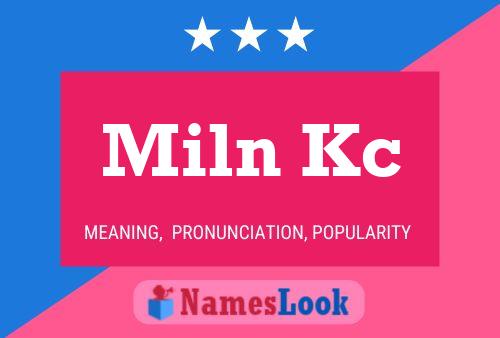 Miln Kc Name Poster