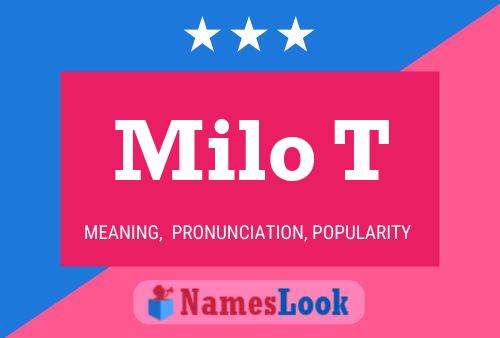 Milo T Name Poster