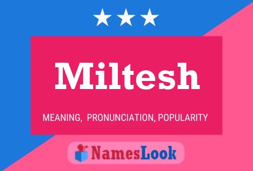 Miltesh Name Poster