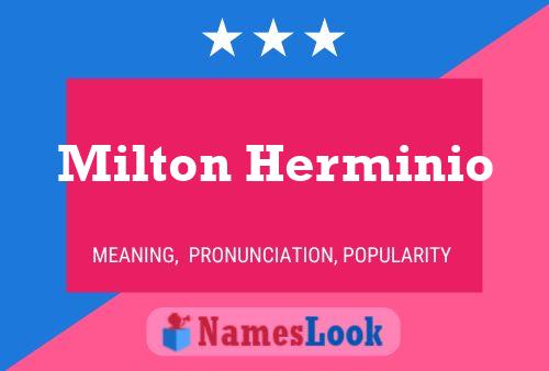 Milton Herminio Name Poster