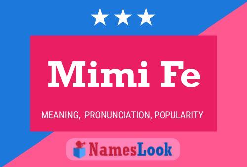 Mimi Fe Name Poster