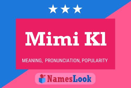 Mimi Kl Name Poster