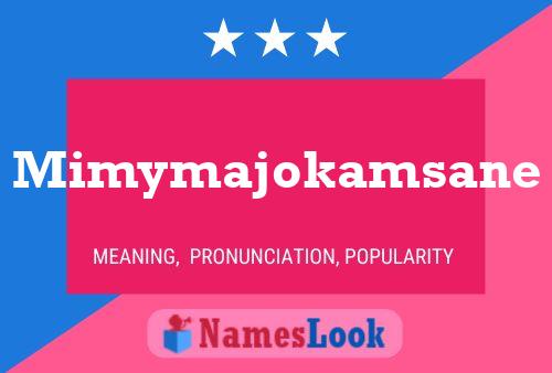 Mimymajokamsane Name Poster