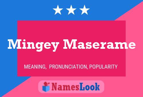 Mingey Maserame Name Poster