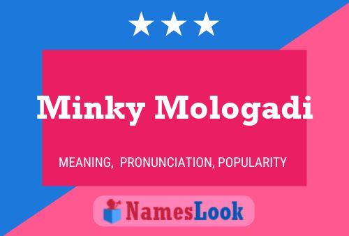 Minky Mologadi Name Poster