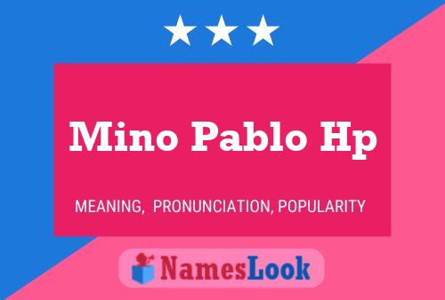 Mino Pablo Hp Name Poster