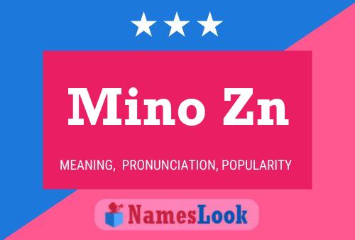 Mino Zn Name Poster