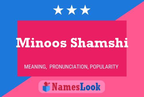 Minoos Shamshi Name Poster