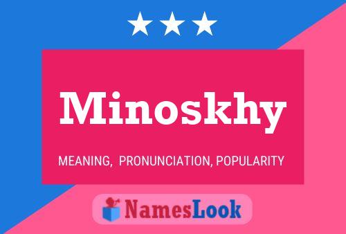 Minoskhy Name Poster