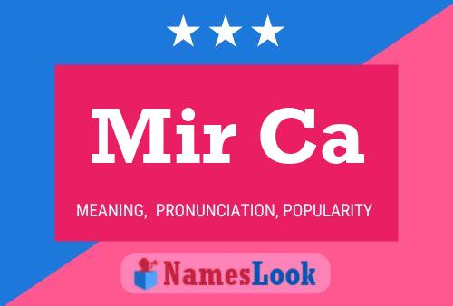 Mir Ca Name Poster