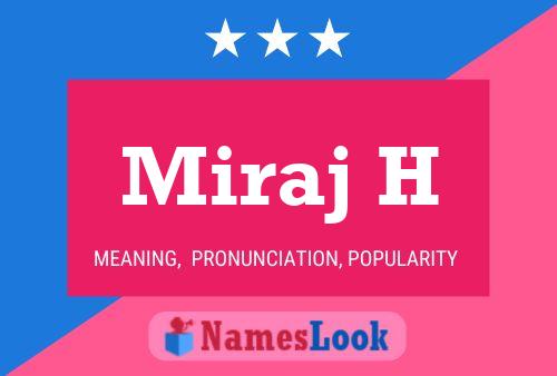 Miraj H Name Poster