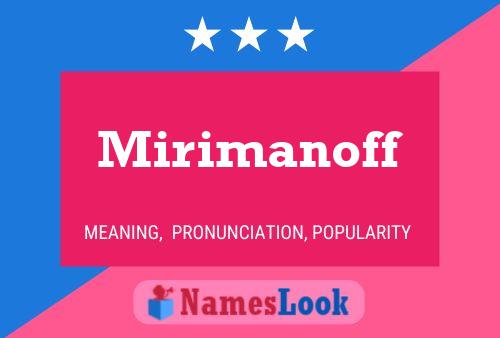 Mirimanoff Name Poster