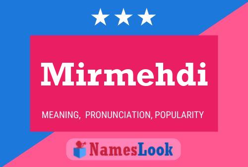 Mirmehdi Name Poster