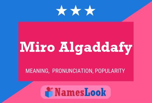 Miro Algaddafy Name Poster