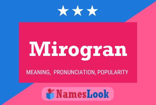 Mirogran Name Poster