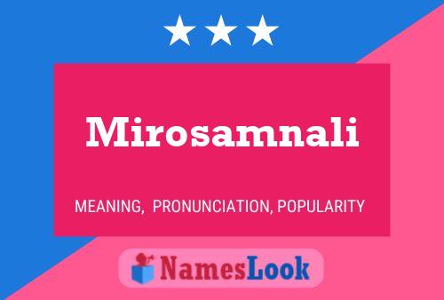 Mirosamnali Name Poster