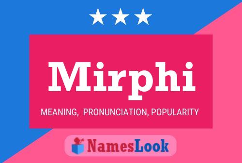 Mirphi Name Poster