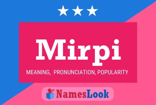 Mirpi Name Poster