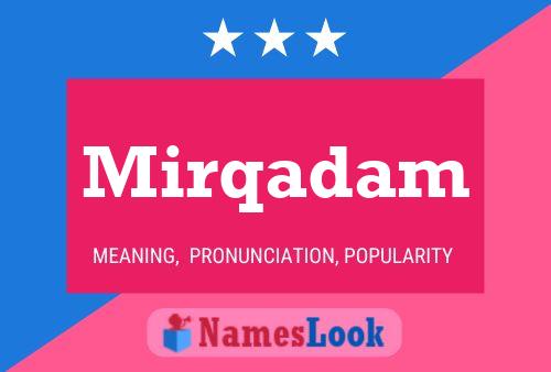 Mirqadam Name Poster