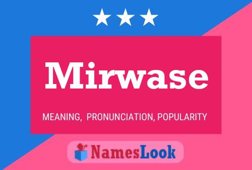 Mirwase Name Poster