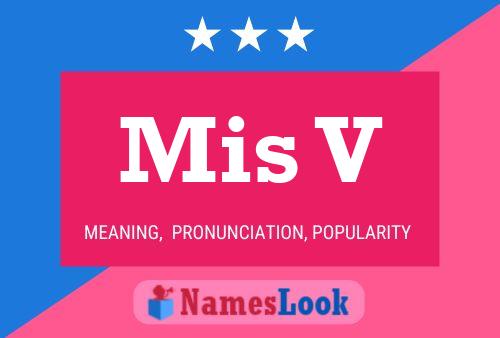 Mis V Name Poster