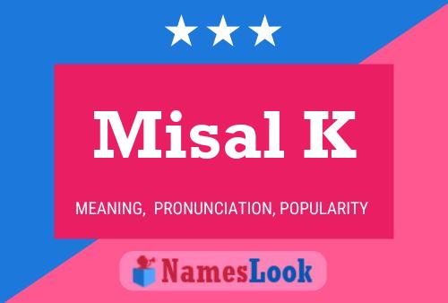 Misal K Name Poster